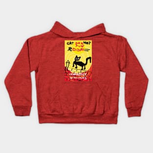 Uh-oh Cat on a Hot Tin Roof Kids Hoodie